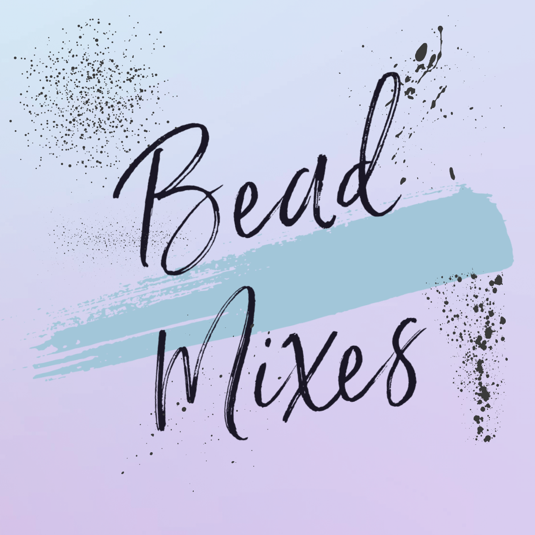 Beads - Custom Mixes