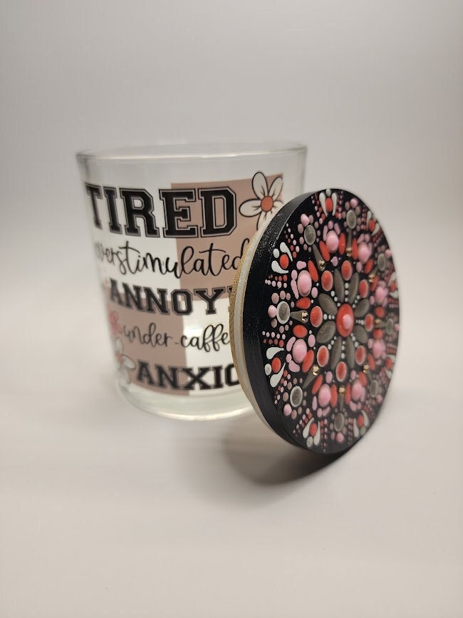 Tired, Annoyed & Anxious Mandala Stash Jar