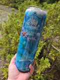 Life Is Better at the Beach | 30oz Skinny Stainless Steel Epoxy Tumbler