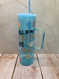 All Of My System Is Nervous | Blue Jelly Glass 20oz Skinny Tumbler W/Handle