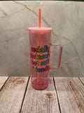 Socially Awkward But Still Friendly | Pink Jelly Glass 20oz Skinny Tumbler W/Handle