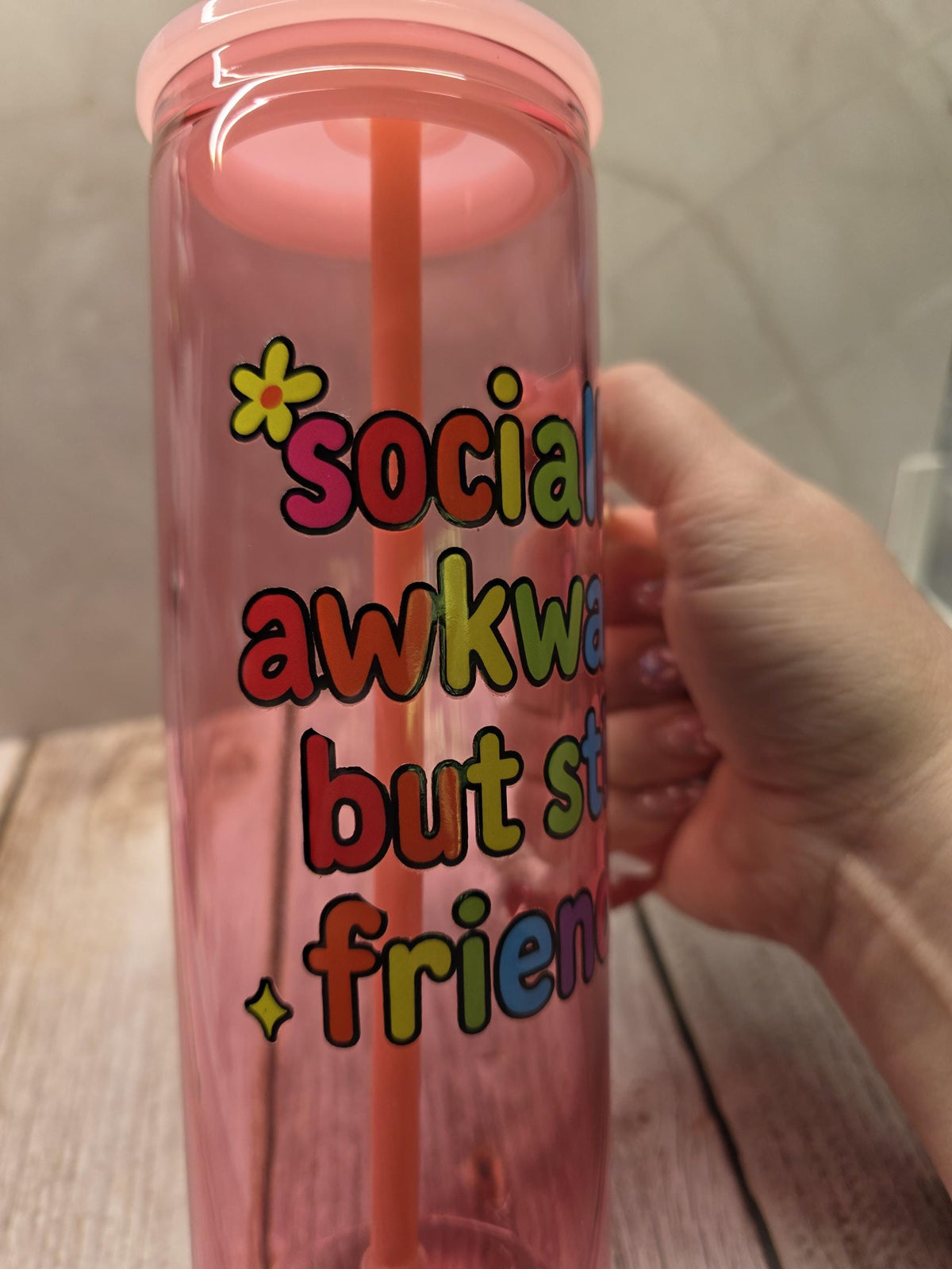 Socially Awkward But Still Friendly | Pink Jelly Glass 20oz Skinny Tumbler W/Handle